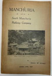 Manchuria　and The South Manchuria Railway Company